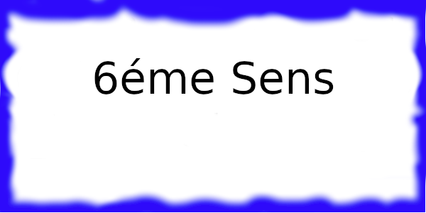 Le 6éme Sens