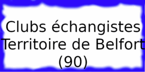 Clubs échangistes Territoire de Belfort (90) Clubs libertins Territoire de Belfort (90)