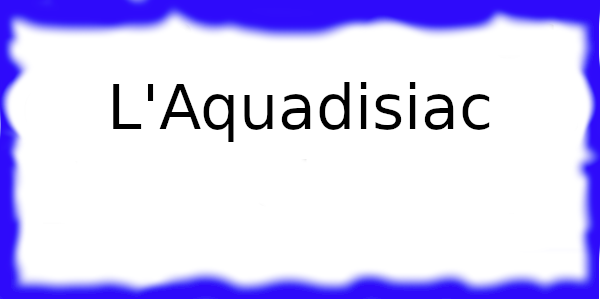 L'Aquadisiac à Canne
