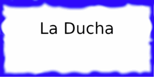 La Ducha