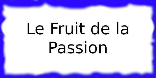 Le Fruit de la Passion à Lubersac
