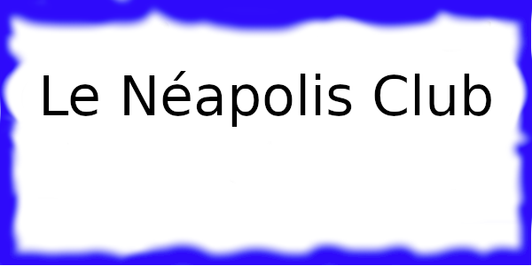 Le Néapolis Club