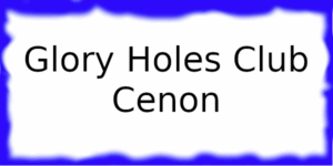 Glory Holes Club Cenon Glory Holes Club Bordeaux