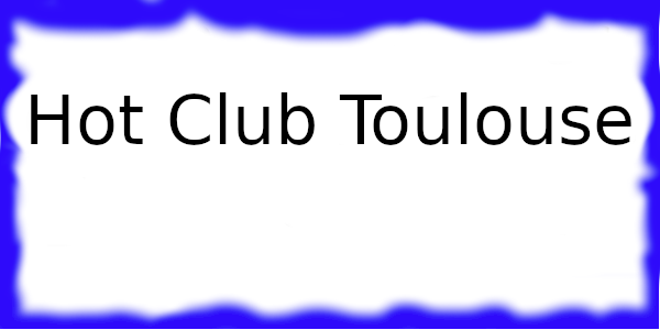 Hot Club à Toulouse