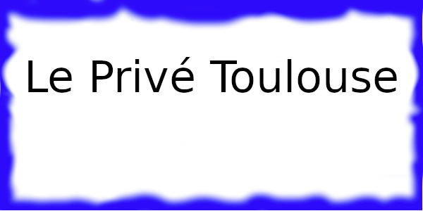 Le Privé à Toulouse
