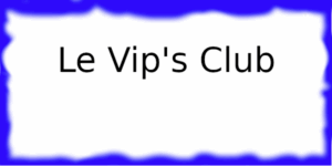 Le Vip's Club