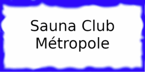 Sauna Club Métropole Sauna Club Métropole