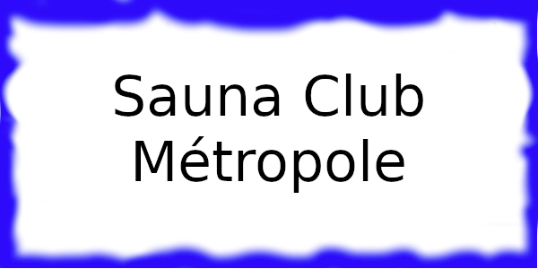 Sauna Club Métropole