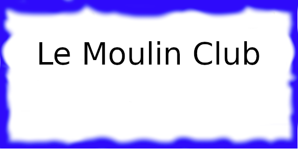 Club Le Moulin