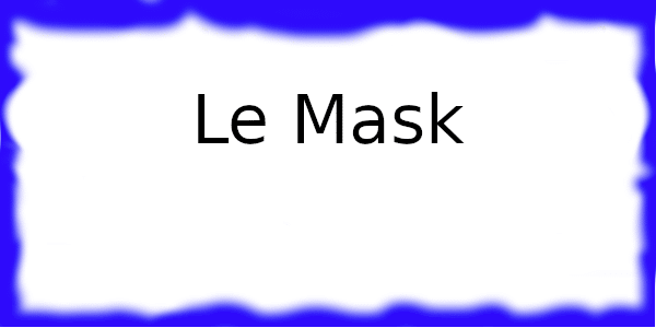 Le Mask à Paris