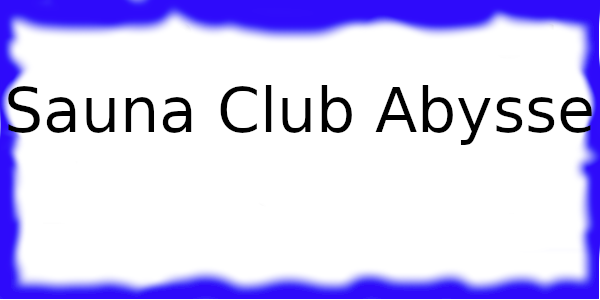 Le Sauna Club Abysse