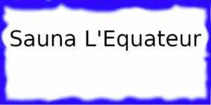 Sauna L'Equateur