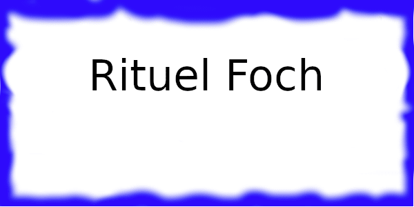 Le Rituel Foch