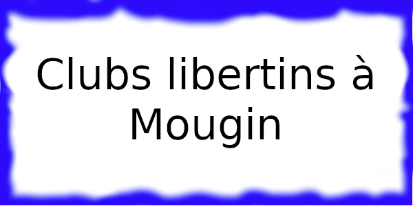 Clubs échangiste à Mougin