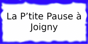 La P’tite Pause à Joigny La P’tite Pause