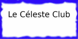 Le Céleste