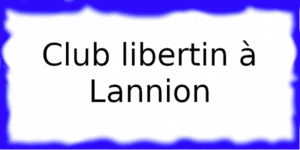 Club échangiste à Lannion