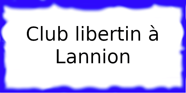 Club échangiste à Lannion