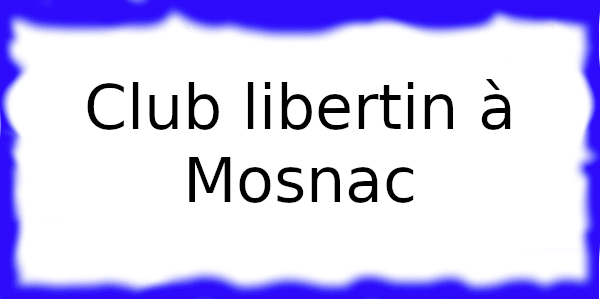 Club échangiste à Mosnac
