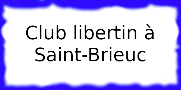 Club échangiste à Saint-Brieuc