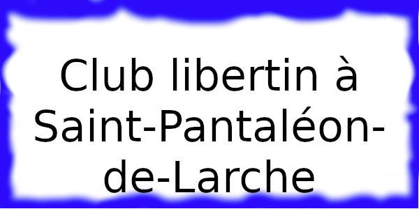Club échangiste à Saint-Pantaléon-de-Larche
