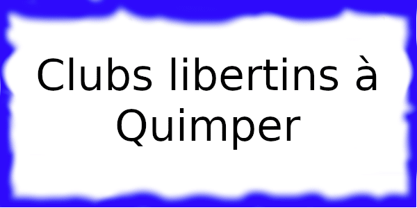 Clubs échangistes à Quimper