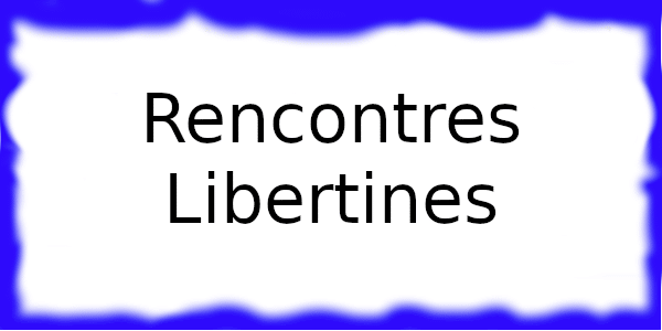 Rencontres Libertines sur internet