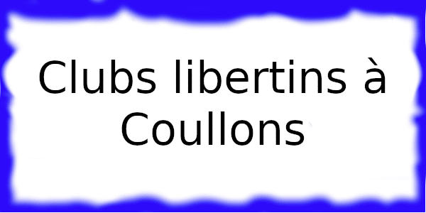 Clubs échangistess à Coullons